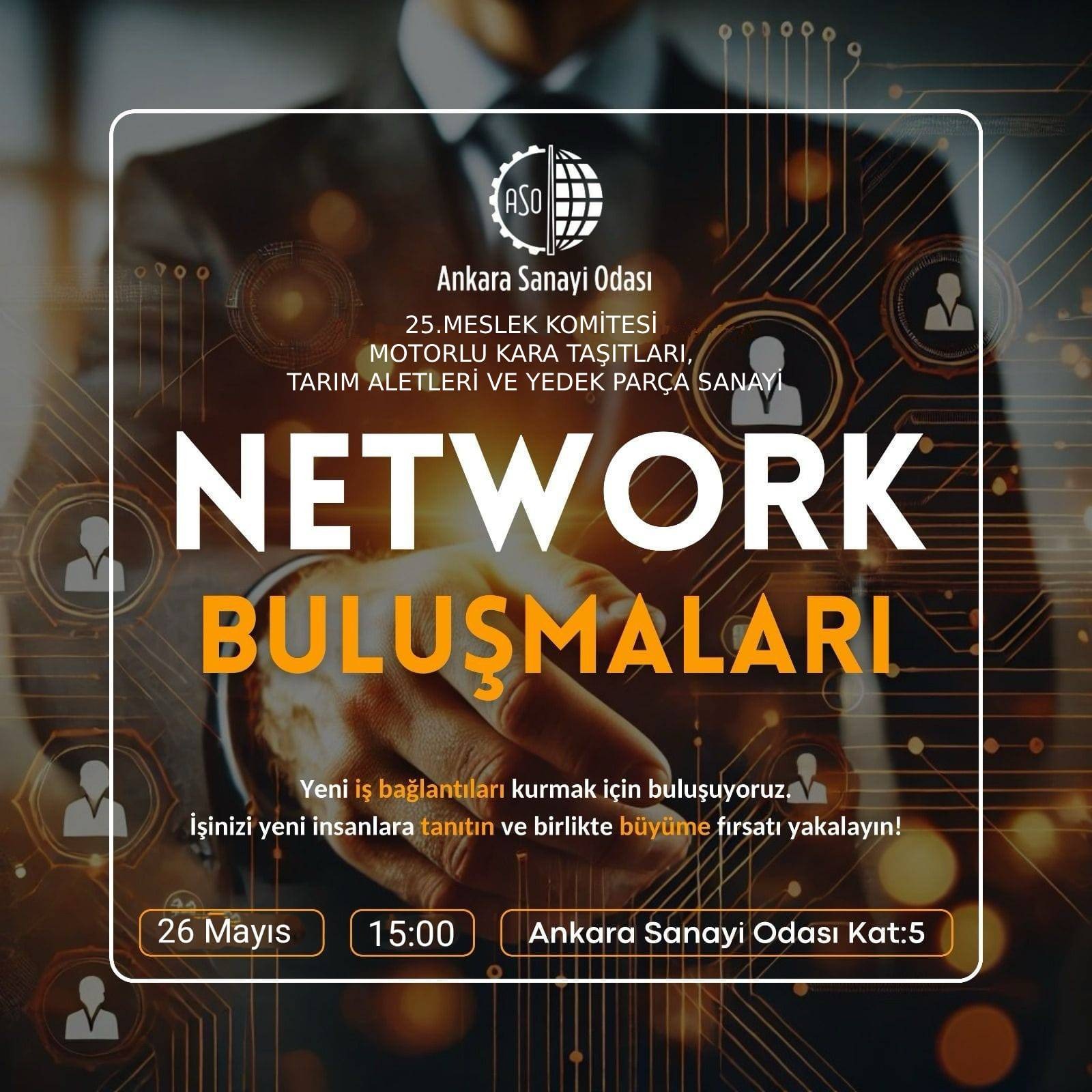 ASO 25. MESLEK KOMİTESİ NETWORK BULUŞMALARI