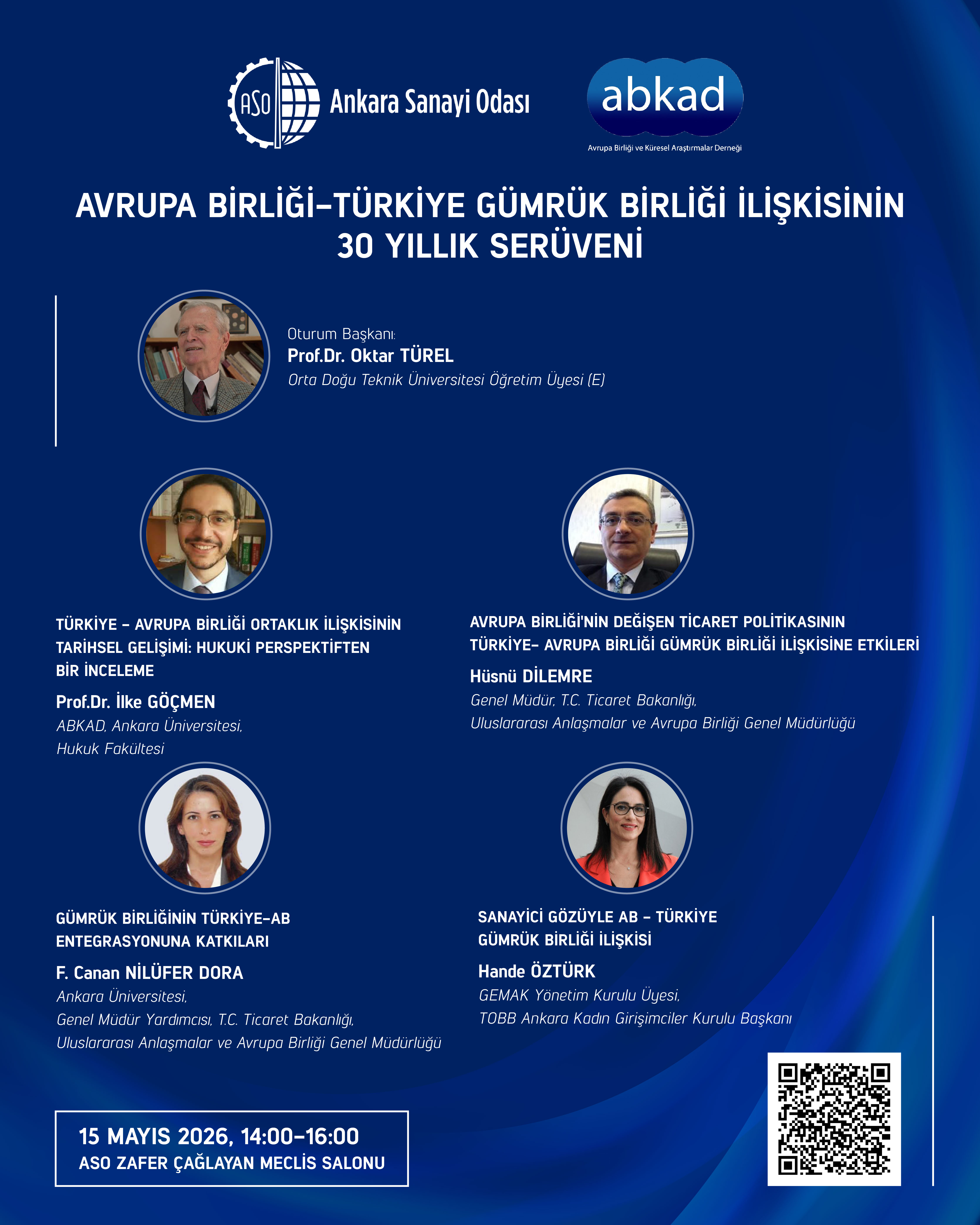 AVRUPA BİRLİĞİ-TÜRKİYE GÜMRÜK BİRLİĞİ İLİŞKİSİNİN 30 YILLIK SERÜVENİ PANELİ